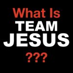 team Jesus explained