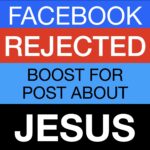 Facebook Rejects Jesus Post